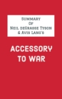Summary of Neil deGrasse Tyson & Avis Lang's Accessory to War - eBook