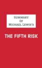 Summary of Michael Lewis's The Fifth Risk - eBook
