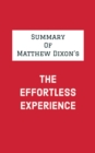 Summary of Matthew Dixon's The Effortless Experience - eBook