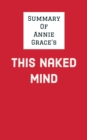 Summary of Annie Grace's This Naked Mind - eBook