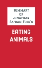Summary of Jonathan Safran Foer's Eating Animals - eBook