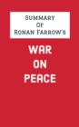 Summary of Ronan Farrow's War on Peace - eBook