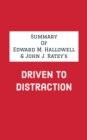 Summary of Edward M. Hallowell & John J. Ratey's Driven to Distraction - eBook