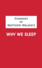 Summary of Matthew Walker's Why We Sleep - eBook