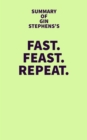 Summary of Gin Stephens's Fast. Feast. Repeat. - eBook