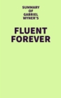 Summary of Gabriel Wyner's Fluent Forever - eBook