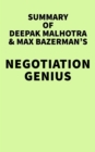 Summary of Deepak Malhotra and Max Bazerman's Negotiation Genius - eBook