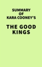 Summary of Kara Cooney's The Good Kings - eBook