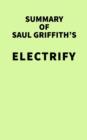 Summary of Saul Griffith's Electrify - eBook