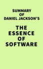 Summary of Daniel Jackson's The Essence of Software - eBook