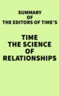 Summary of The Editors of TIME's TIME The Science of Relationships - eBook