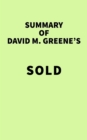 Summary of David M Greene's SOLD - eBook