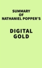 Summary of Nathaniel Popper's Digital Gold - eBook