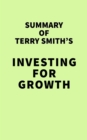 Summary of Terry Smith's Investing for Growth - eBook