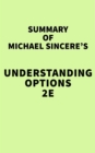 Summary of Michael Sincere's Understanding Options 2E - eBook