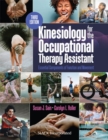 Kinesiology for the Occupational Therapy Assistant : Essential Components of Function and Movement - Book