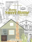 Relaxing coloring book Home Sweet Home. Home and Interior Adult coloring : Adult coloring book Home & Architecture - Book