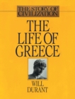 The Life of Greece : The Story of Civilization, Volume II - Book