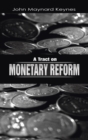 A Tract on Monetary Reform - Book
