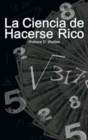 La Ciencia de Hacerse Rico (The Science of Getting Rich) - Book