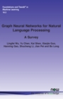 Graph Neural Networks for Natural Language Processing : A Survey - Book