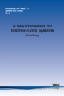 A New Framework for Discrete-Event Systems - Book