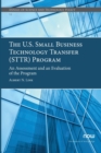 The U.S. Small Business Technology Transfer (STTR) Program : An Assessment and an Evaluation of the Program - Book