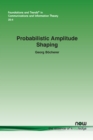Probabilistic Amplitude Shaping - Book