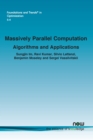 Massively Parallel Computation : Algorithms and Applications - Book