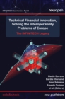 Technical Financial Innovation, Solving the Interoperability Problems of Europe : The INFINTECH Legacy - Book