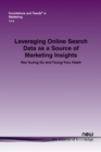 Leveraging Online Search Data as a Source of Marketing Insights - Book