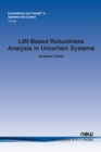 LMI-Based Robustness Analysis in Uncertain Systems - Book