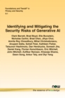 Identifying and Mitigating the Security Risks of Generative AI - Book