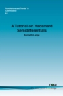A Tutorial on Hadamard Semidifferentials - Book
