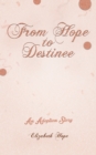 From Hope to Destinee - eBook