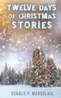 TWELVE DAYS OF CHRISTMAS STORIES - Book