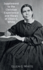 Supplement to the Christian Experience and Views of Ellen G. White - Book