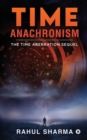 Time Anachronism : The Time Aberration Sequel - Book