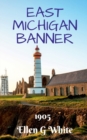 East Michigan Banner (1905) - Book