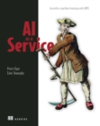 AI as a Service : Serverless machine learning with AWS - eBook