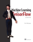 Machine Learning with TensorFlow, Second Edition - eBook
