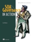 SOA Governance in Action : REST and WS-* Architectures - eBook