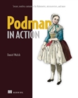 Podman in Action : Secure, rootless containers for Kubernetes, microservices, and more - eBook