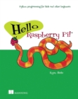Hello Raspberry Pi! : Python programming for kids and other beginners - eBook