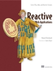 Reactive Web Applications : Covers Play, Akka, and Reactive Streams - eBook