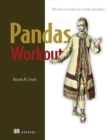 Pandas Workout : 200 exercises to make you a stronger data analyst - eBook