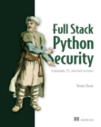 Full Stack Python Security : Cryptography, TLS, and attack resistance - eBook