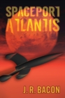 Spaceport Atlantis - Book
