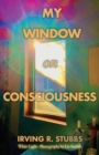 My Window on Consciousness - Book