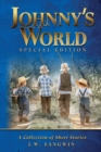 Johnny's World : Special Edition: A Collection of Short Stories - Book